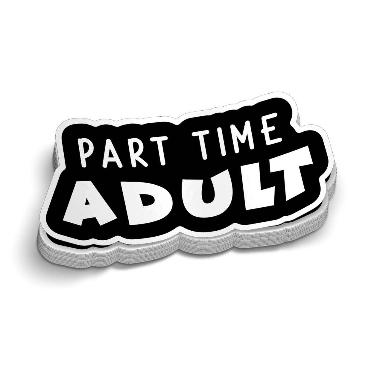 Part Time Adult - Hard Hat Decal
