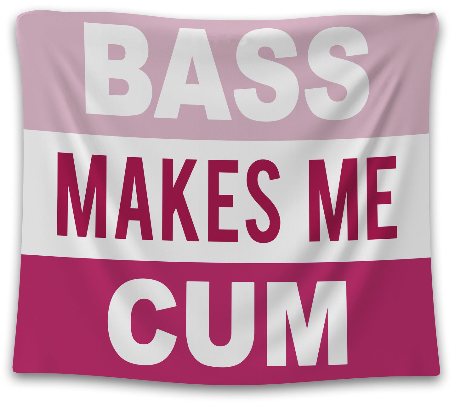 Bass Makes Me Cum Tapestry