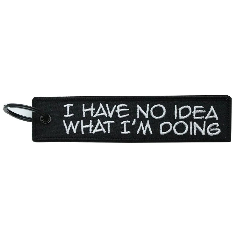 I Have No Idea - Motorcycle Keychain