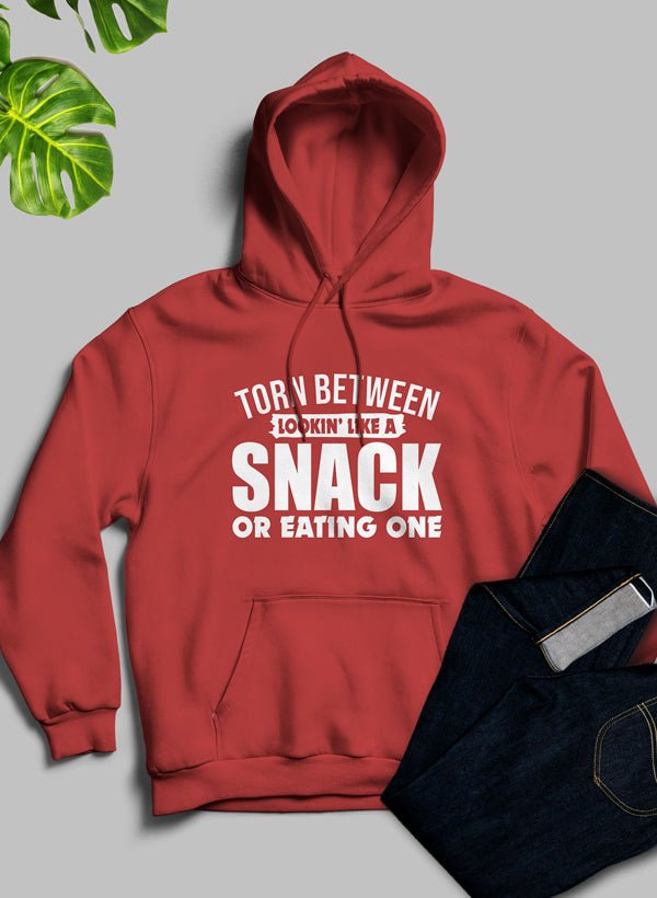Torn Between Lookin Like A Snack Or Eating One Hoodie - Jaico Online Shop