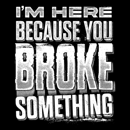 Broke Something - Safety Yellow T-Shirt