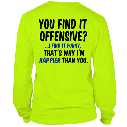 Happier Than You - Long Sleeve T - Shirt