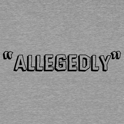 Allegedly - Long Sleeve Safety Yellow Hi-Vis