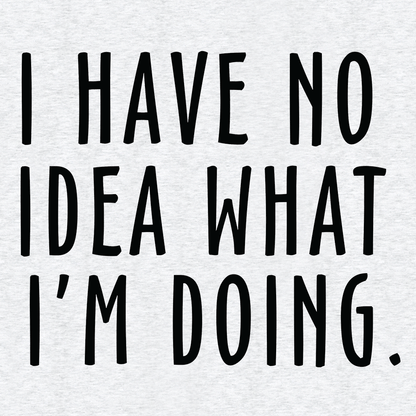 No Idea What I'm Doing - Safety Yellow Hi-Vis T-Shirt