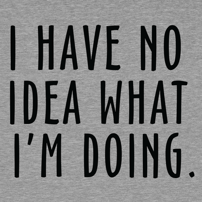 No Idea What I'm Doing - Long Sleeve Safety Hi-Vis T-Shirt