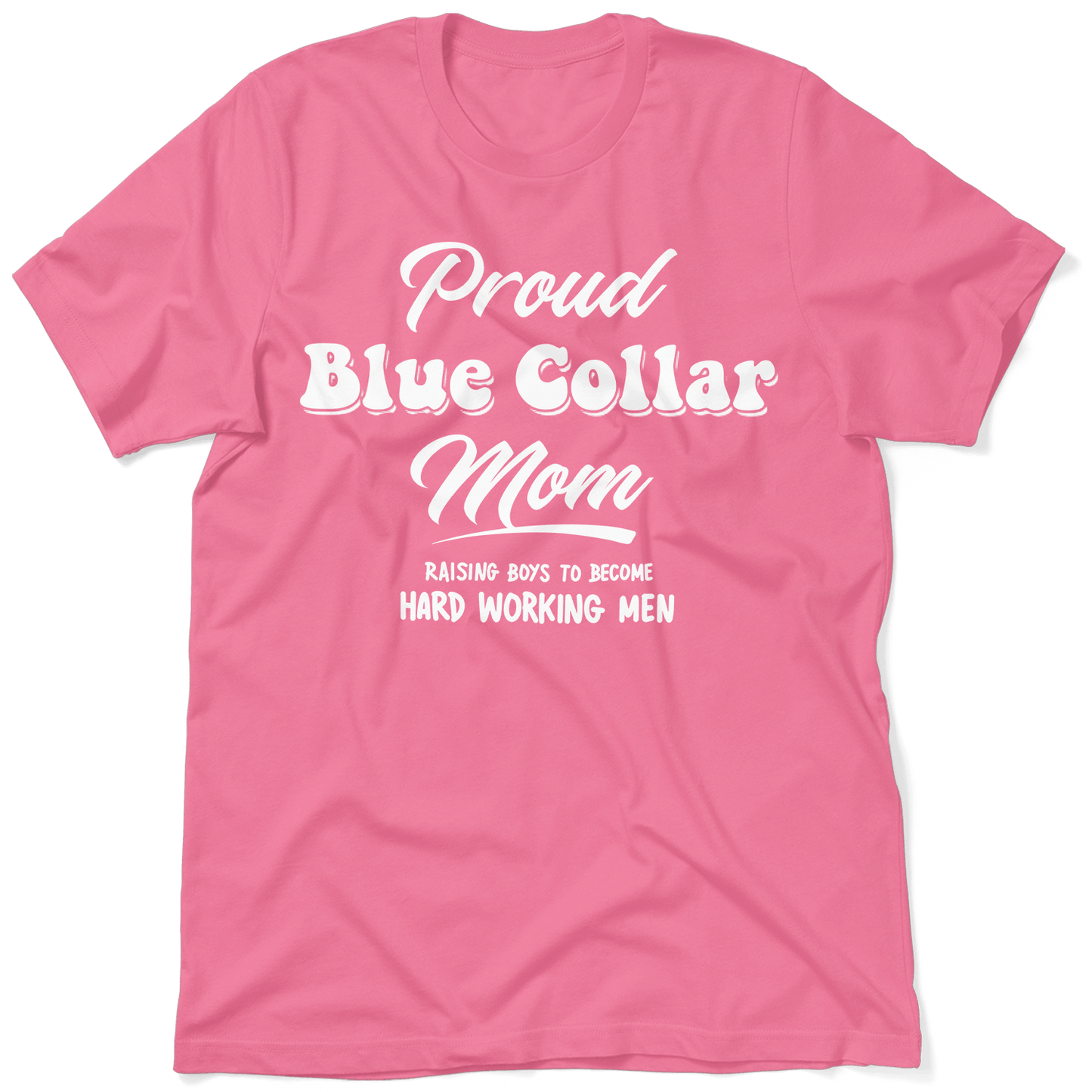 Proud Blue Collar Mom - T-Shirt