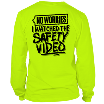Watched the Safety Videos- Long Sleeve Safety Yellow Hi-Vis T-Shirt