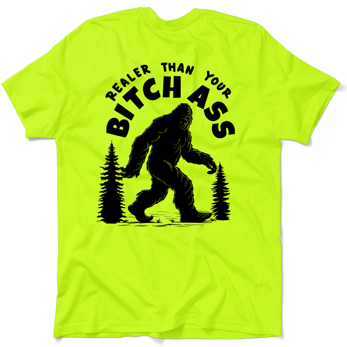 Realer Than You - Safety Yellow T-Shirt