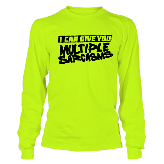 Multiple Sarcasms - Hi Vis Long Sleeve