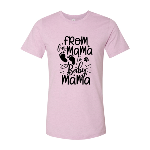 From Fur Mama To Baby Mama T-Shirt - Jaico Online Shop