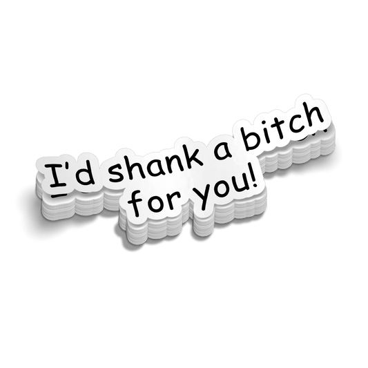 Shank A Bitch - Hard Hat Decal