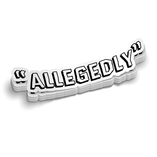 Allegedly - Hard Hat Decal