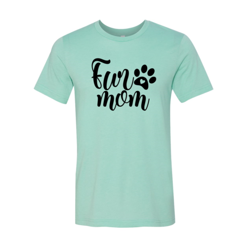 Fur Mom T-Shirt