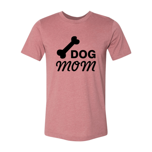 Dog Mom T-Shirt - Jaico Online Shop