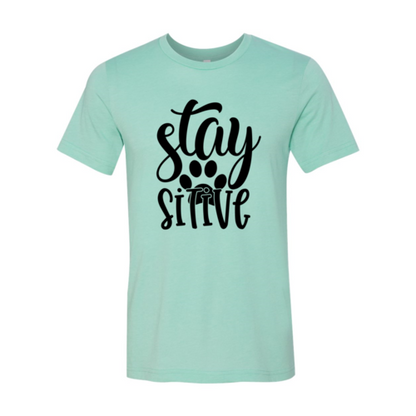 Stay Paw Sitive T-Shirt