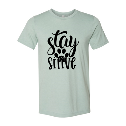 Stay Paw Sitive T-Shirt
