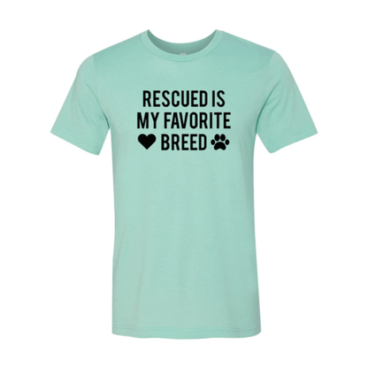 Rescued Is My Favorite Place T-Shirt - Jaico Online Shop