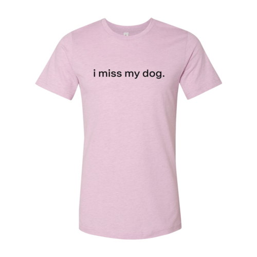 I Miss My Dog T-Shirt - Jaico Online Shop