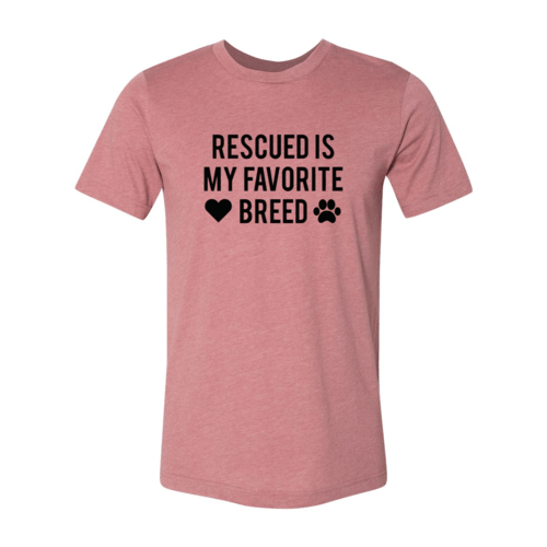 Rescued Is My Favorite Place T-Shirt - Jaico Online Shop