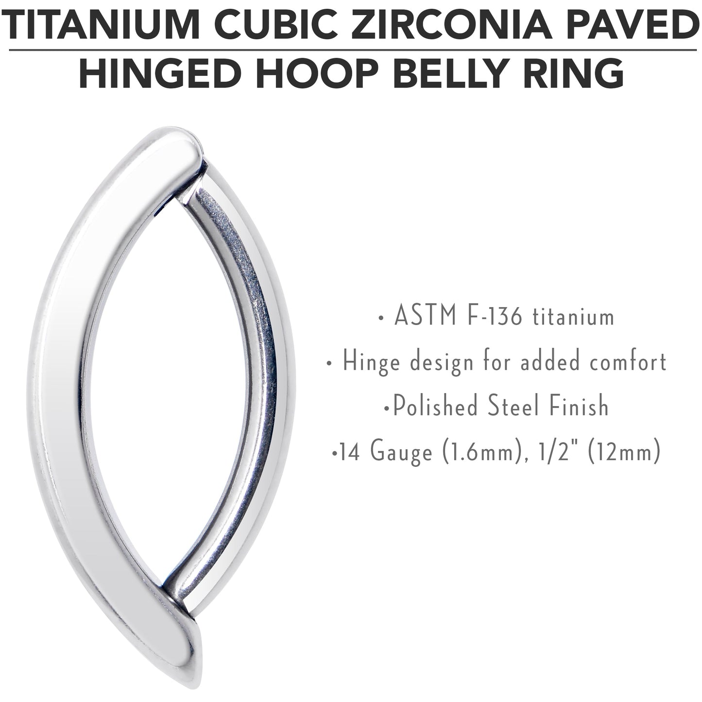 14G 1/2 Implant Grade Titanium CZ Paved Hinged Hoop Belly Ring