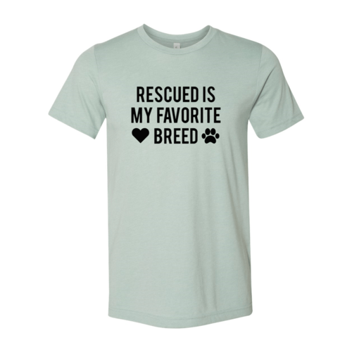 Rescued Is My Favorite Place T-Shirt - Jaico Online Shop