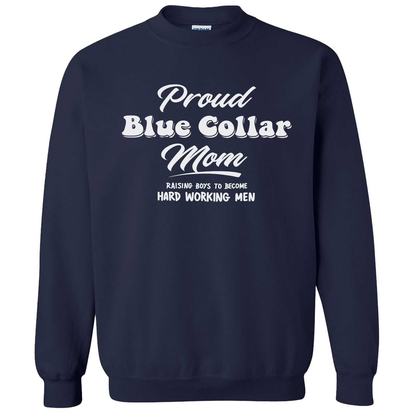 Proud Blue Collar Mom - Crew Sweatshirt - Navy