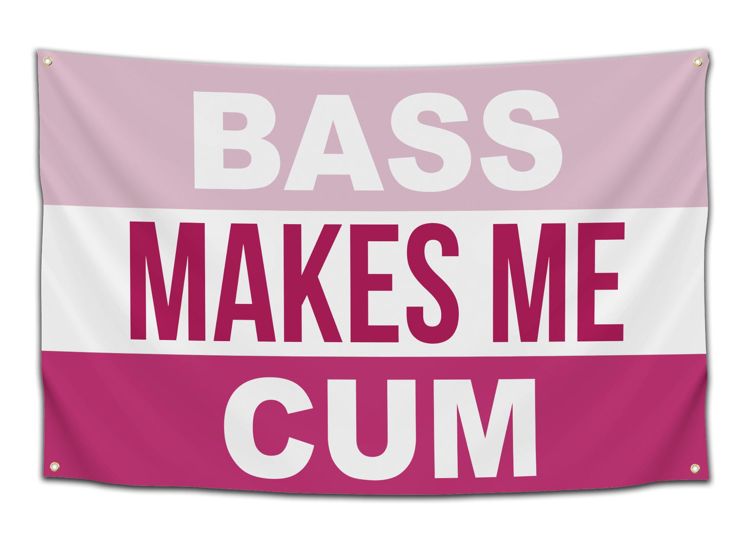 Bass Makes Me Cum