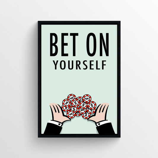 Bet On Yourself Motivation Monopoly Poster