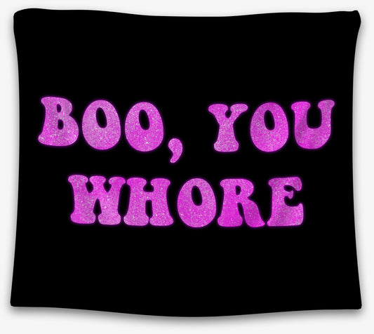 Boo, You Whore Tapestry