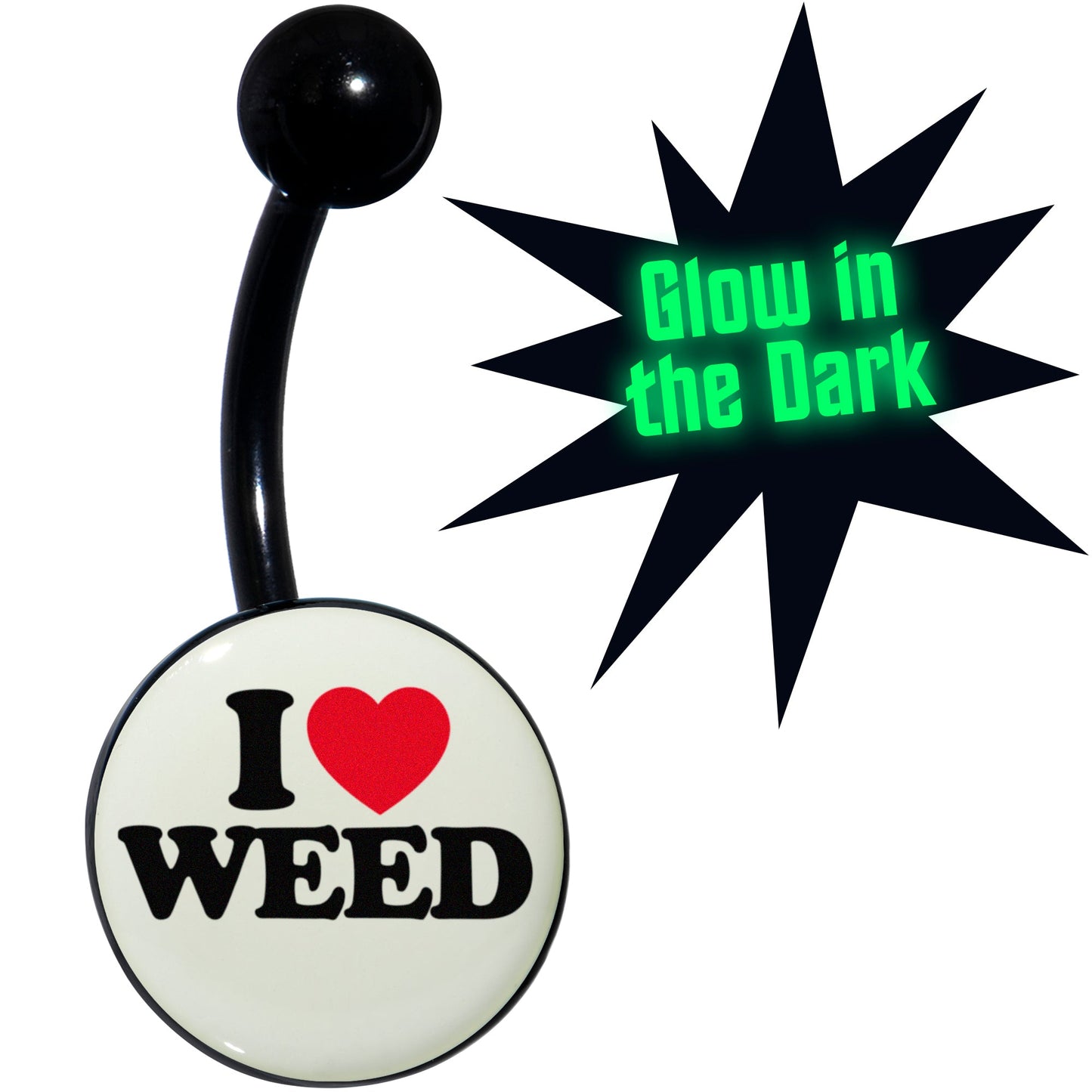 Black Anodized Glow in the Dark I Love Weed Belly Ring by Onyx O