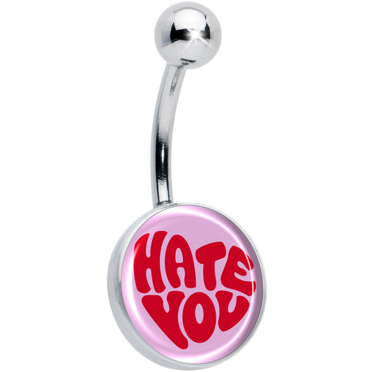Retro Text Hate You Belly Ring by Onyx O