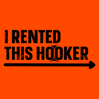 I Rented This Hooker - Safety Yellow Shirts