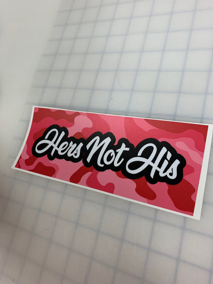 Hers Not His: 8" JDM Slap Sticker Decal