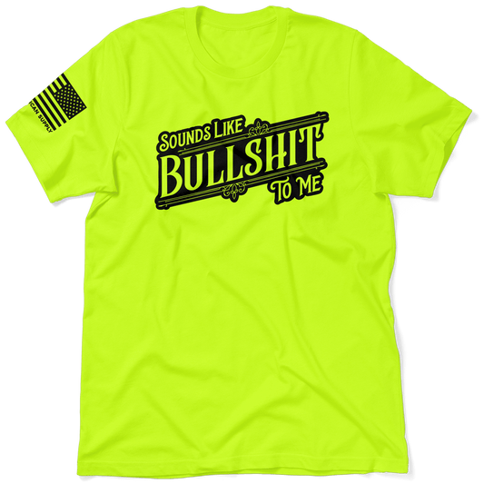 Sounds Like BS - Safety Yellow Hi-Vis T-Shirt