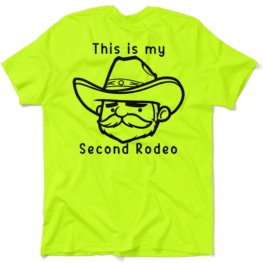 My Second Rodeo - Safety Yellow T-Shirt