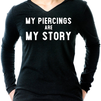 My Piercings Are My Story Black Tapered Long Sleeve Hoodie
