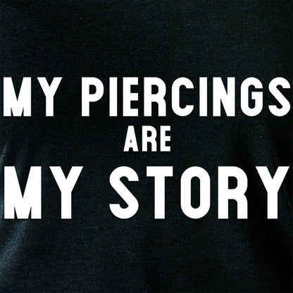 My Piercings Are My Story Black Tapered Long Sleeve Hoodie