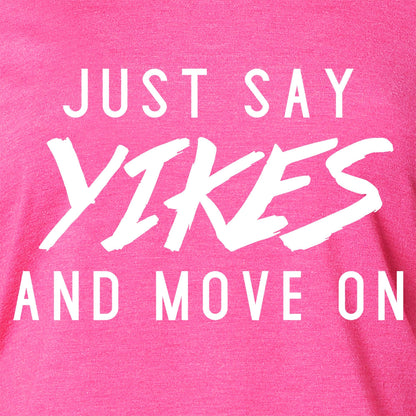 Just Say Yikes and Move On  Tapered Long Sleeve Hoodie
