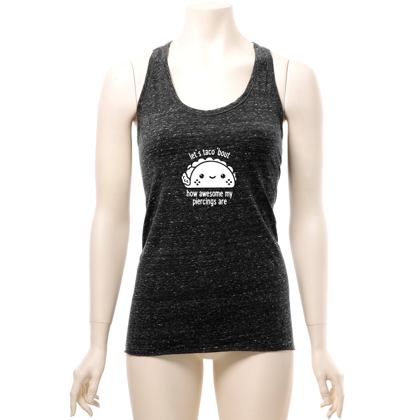 Let's Taco 'bout My Piercings Cosmic Twist Back Tank Top
