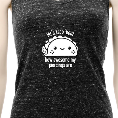 Let's Taco 'bout My Piercings Cosmic Twist Back Tank Top