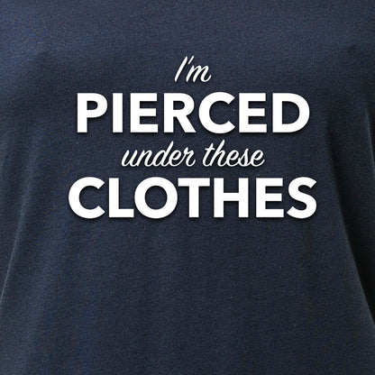I'm Pierced Under These Clothes Black Tapered V-Neck Tee Shirt