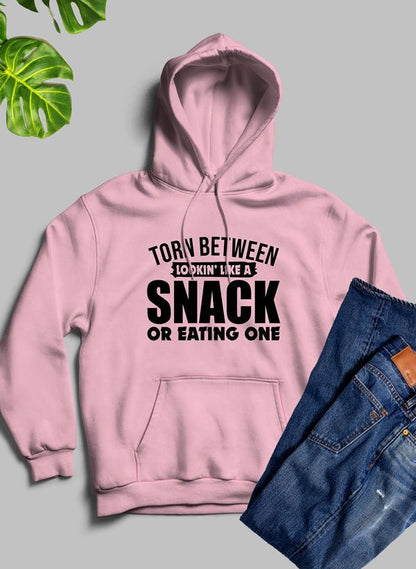 Torn Between Lookin Like A Snack Or Eating One Hoodie - Jaico Online Shop