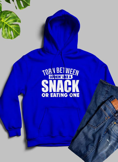 Torn Between Lookin Like A Snack Or Eating One Hoodie - Jaico Online Shop