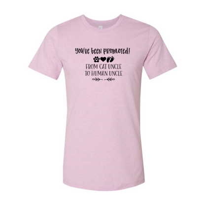 You've Been Promoted from Cat Uncle to Human Uncle T-Shirt