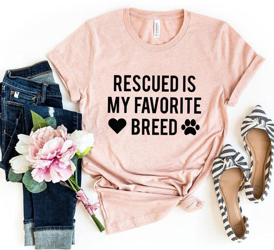 Rescued Is My Favorite Place T-Shirt - Jaico Online Shop