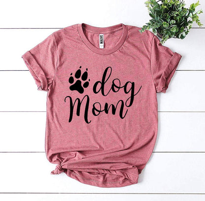Dog Mom T-Shirt - Jaico Online Shop