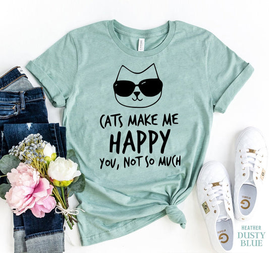 Cats Make Me Happy T-Shirt - Jaico Online Shop