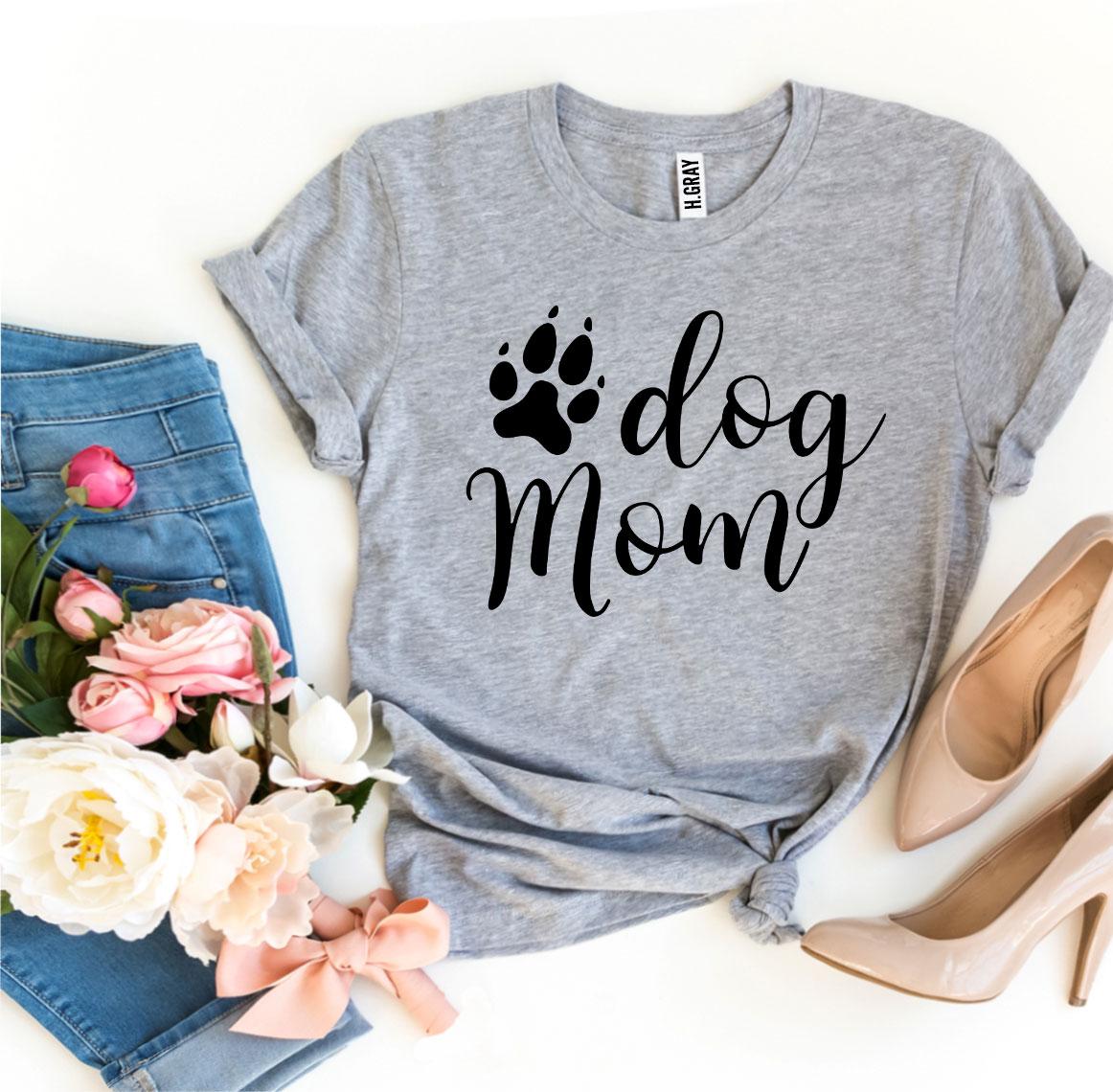 Dog Mom T-Shirt - Jaico Online Shop