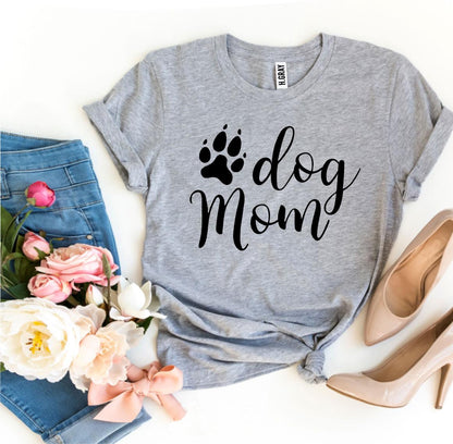 Dog Mom T-Shirt - Jaico Online Shop