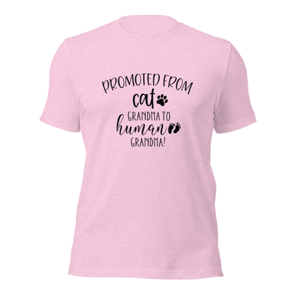 Promoted from Cat Grandma to Human Grandma T-Shirt